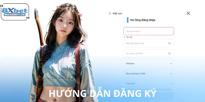 Hướng dẫn chi tiết từng bước đăng ký tài khoản 8XBET nhanh chóng