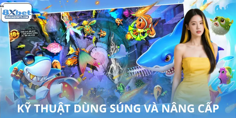 Kỹ thuật dùng súng và nâng cấp